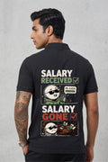 Salary Received Salary Gone Back Print Polo T-Shirt